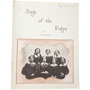 Saga of the Ridge Howard Pratt J Book History Genealogy Family Tree Photos